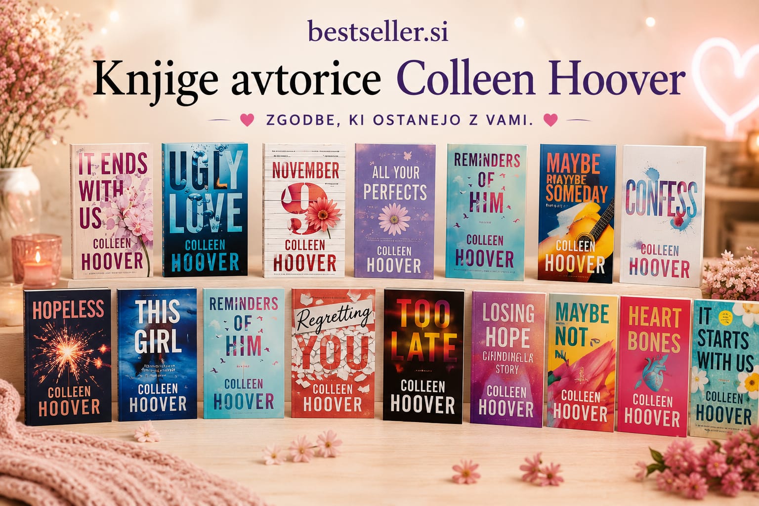 Colleen Hoover - avtorica, ki zna zlomiti srce in ga spet sestaviti